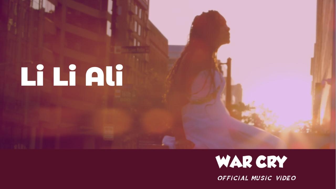Thumbnail for Li Li Ali - War Cry (Official Music Video)