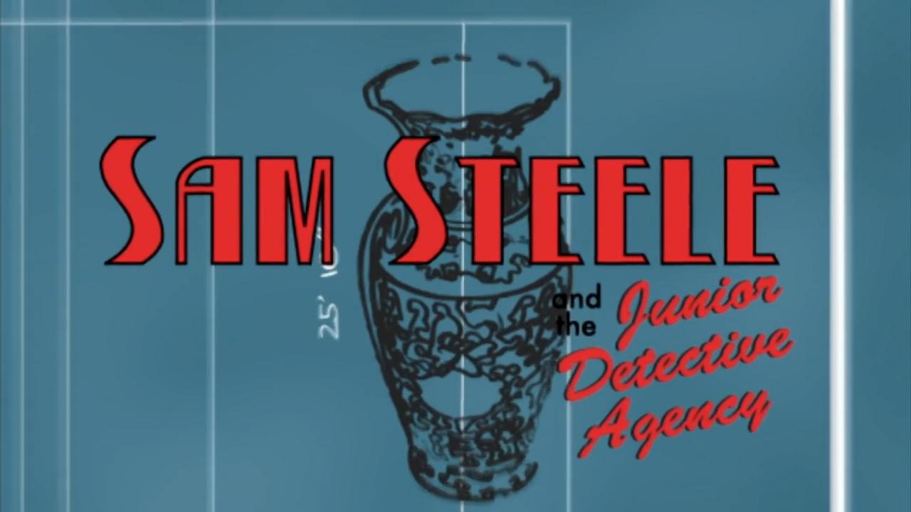 Thumbnail for Sam Steele and the Junior Detective Agency