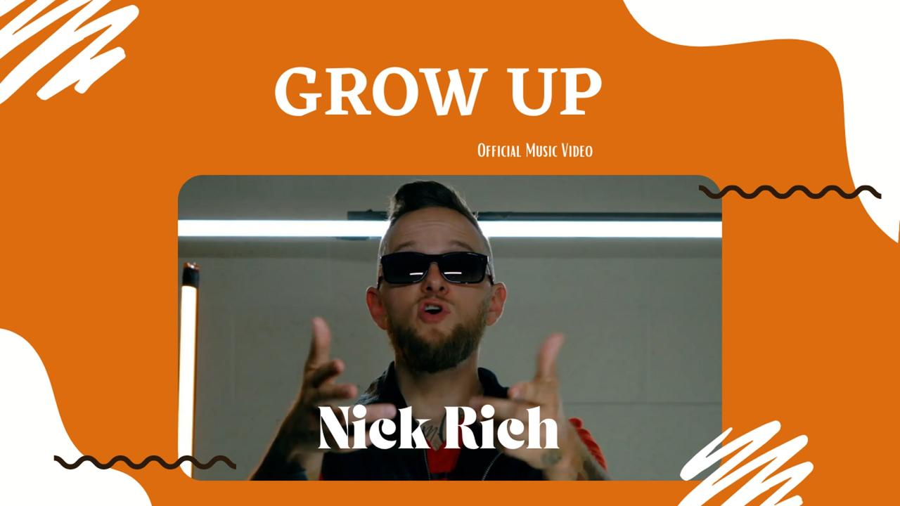 Thumbnail for Nick Rich - Grow Up (Official Music Video)